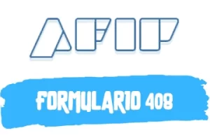 Descargar Formulario 408 para AFIP en PDF (2023)