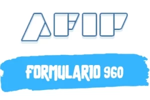 Descargar Formulario 960 para AFIP en PDF (2023)