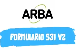 Guía para Completar Formulario 531 V2 para ARBA en PDF (2023)