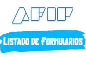 Listado de Formularios para AFIP (2023)