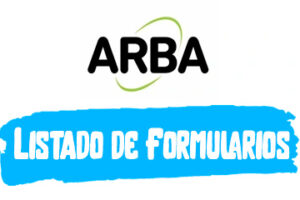 Listado de Formularios para ARBA (2023)